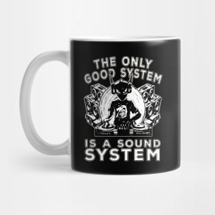 The Only Good System Is A Soundsystem Alien DJ Mug